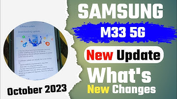 Samsung Galaxy M33 New Update October 2023 | What