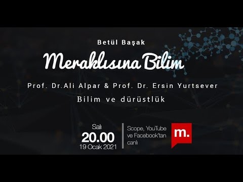 Bilim ve dürüstlük: Prof. Dr. Ali Alpar & Prof. Dr. Ersin Yurtsever (Meraklısına Bilim)