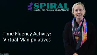 SPIRAL Virtual Manipulatives Time Fluency Activity