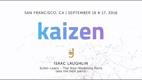 Galvanize Data Science Instructor, Isaac Laughlin, Presents SciKit-Learn: The Non-Modeling Parts