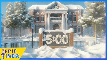 5 Minute Countdown Timer with Cozy music Snow Day Scene for classrooms