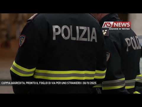 COPPIA AGGREDITA, PRONTO IL FOGLIO DI VIA PER UNO STRANIERO | 30/11/2025