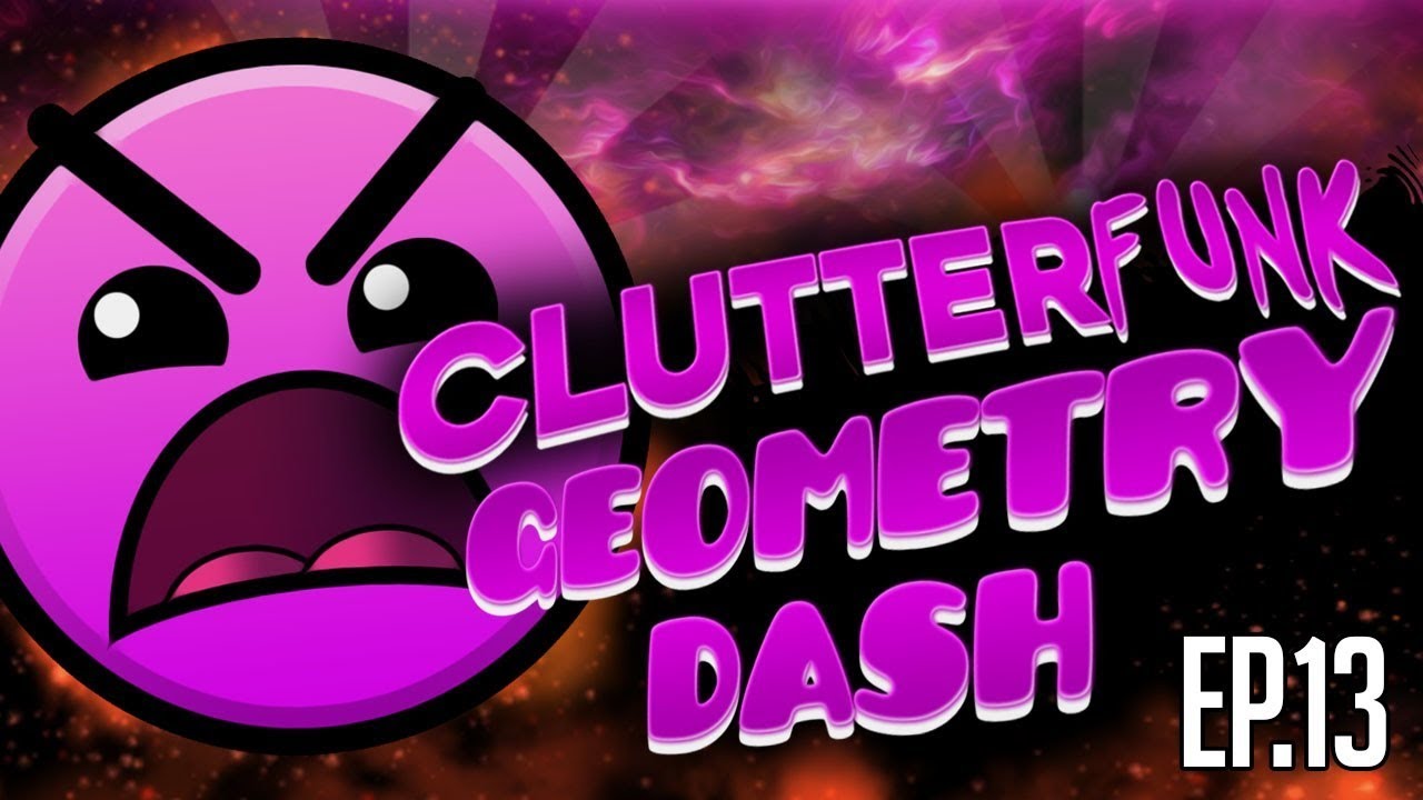 CLUTTERFUNK {100% Completed} •By: RobTop || Geometry Dash 2.11 - YouTube