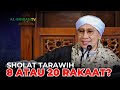 Shalat TARAWIH 8 RAKAAT, Apakah SAH? | Buya Yahya