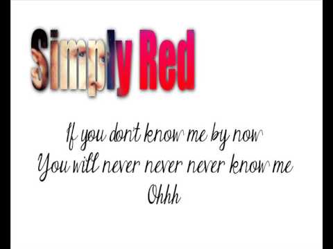 Simply Red - If You Don't Know Me By Now (Lyrics) 