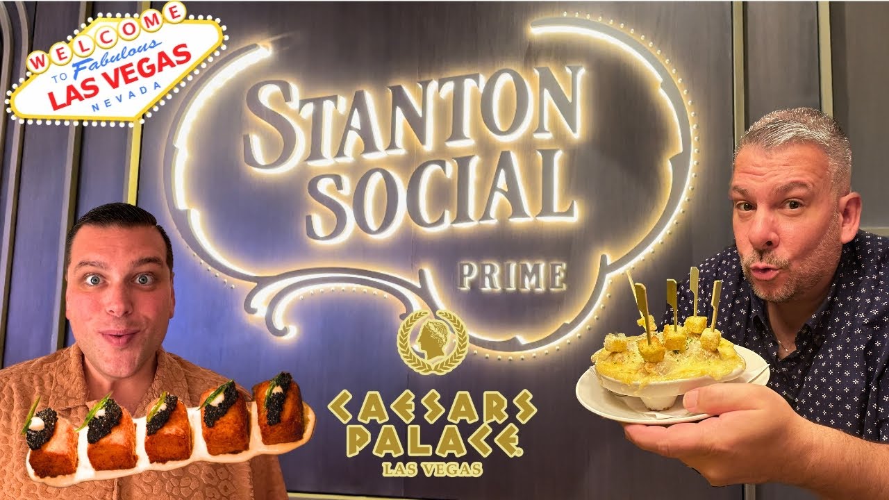 MUST TRY Foods at Stanton Social Prime in Caesars Palace Las Vegas