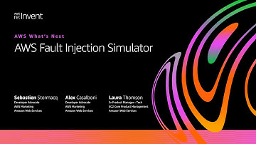 AWS on Air 2020: AWS What’s Next ft. AWS Fault Injector Simulator
