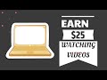 Earn $25 by watching Videos (Free PayPal Money)