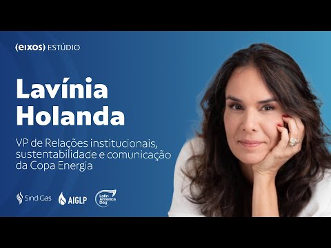 Lavínia Holanda, VP da Copa Energia | Liquid Gas Week 2025