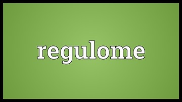 Regulome Meaning