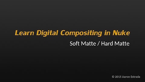 Learn Nuke NK101 5-1 Green Screen Composite in Nuke - Soft Matte and Hard Matte