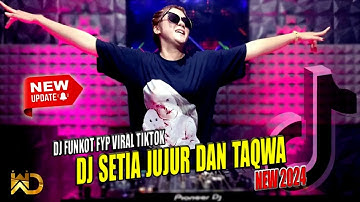 DJ REMIX FUNKOT FYP VIRAL TIKTOK 2024 !! DJ SETIA JUJUR DAN TAQWA | DUGEM NONSTOP FULL BASS TERBARU
