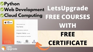 Free Web development, Python, Cloud computing courses with Certificate | LetsUpgrade Free Courses