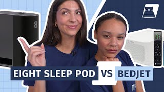 Eight Sleep Pod vs Bed Jet - Which Should You Choose?