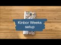 Kinbor Weeks setup