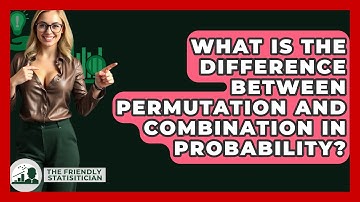 What Is The Difference Between Permutation And Combination In Probability?