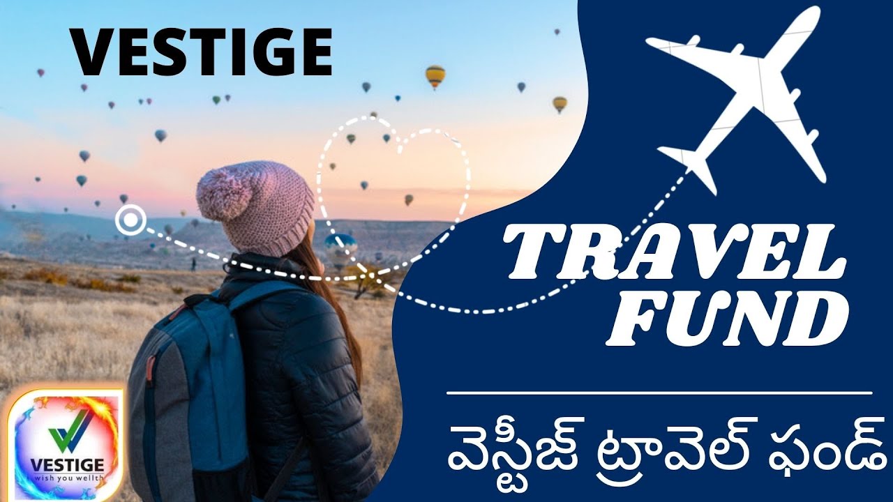 Vestige Travel Fund In Telugu | Vestige Travel Fund | Travel Fund Calculation In Telugu
