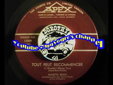 Ginette Reno - Tout Peut Recommencer (I Wouldn't Blame You)