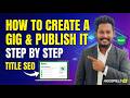How to Create a Fiverr Gig in 2026 | Fiverr Gig SEO Sinhala Tutorial