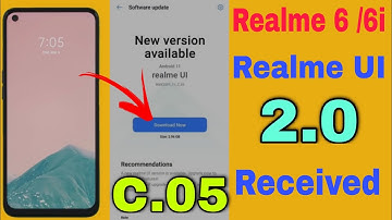 Realme 6/6i Realme UI 2.0 New Update Received | Realme 6/6i C.05 Update May 2021 | Android 11 |