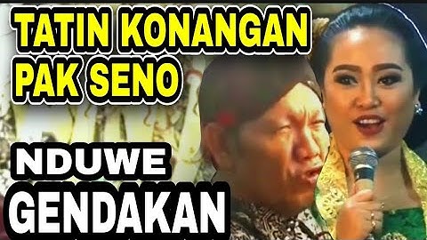 TATIN NYIMPEN GENDAKAN ANYARAN,NING MBURINE PAK SENO@bagonglucu6113