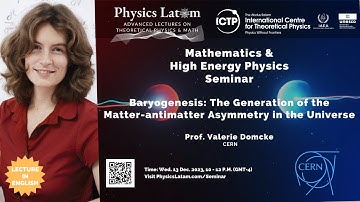 Baryogenesis: The Generation of Matter-Antimatter Asymmetry in the Universe -  Valerie Domcke