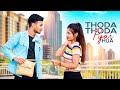 Thoda thoda pyaar hua tumse  cute love story  sidharth malhotra  stebin bin  rs films