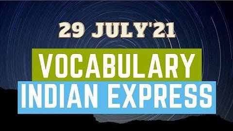 29 July 2021|Gargi Classes Vocabulary Session (Indian Express)| All Competitive Exams (English).