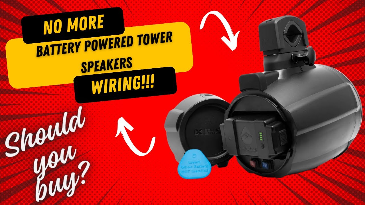 Best Marine Tower Speakers NO WIRING Battery Powered by Sound Extreme