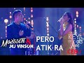 MORISSETTE & JEJ VINSON - Pero Atik Ra (In The Key Of Love CEBU! | February 1, 2020)