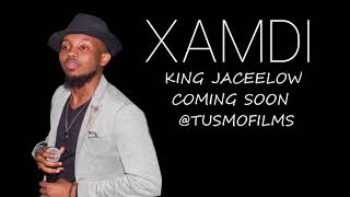 King Jaceelow |  Xamdi  | - New Somali Music Video 2018 (Official Video Coming soon)