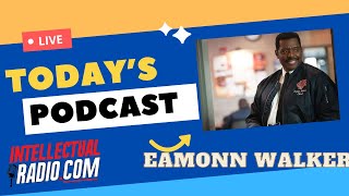 Famous Eamonn Walker on IntellectualRadio.com Wealth