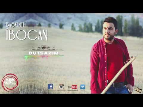 BAŞKENTLİ İBOCAN - DUTSAZIM - AŞK MÜZİK 2014