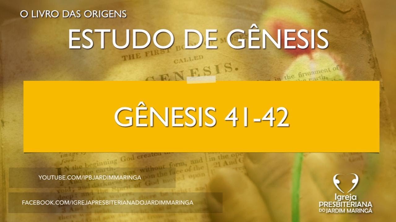 Estudo B blico G nesis 41 42 YouTube estudo-b-blico-g-nesis-41-42-youtube