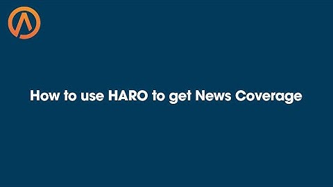 How to Use HARO (Help A Reporter Out) to Get News Coverage