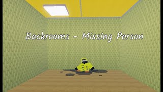 Missing Persons - Backrooms / Roblox