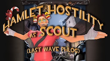 TF2 - MvM: Hamlet Hostility as Scout
