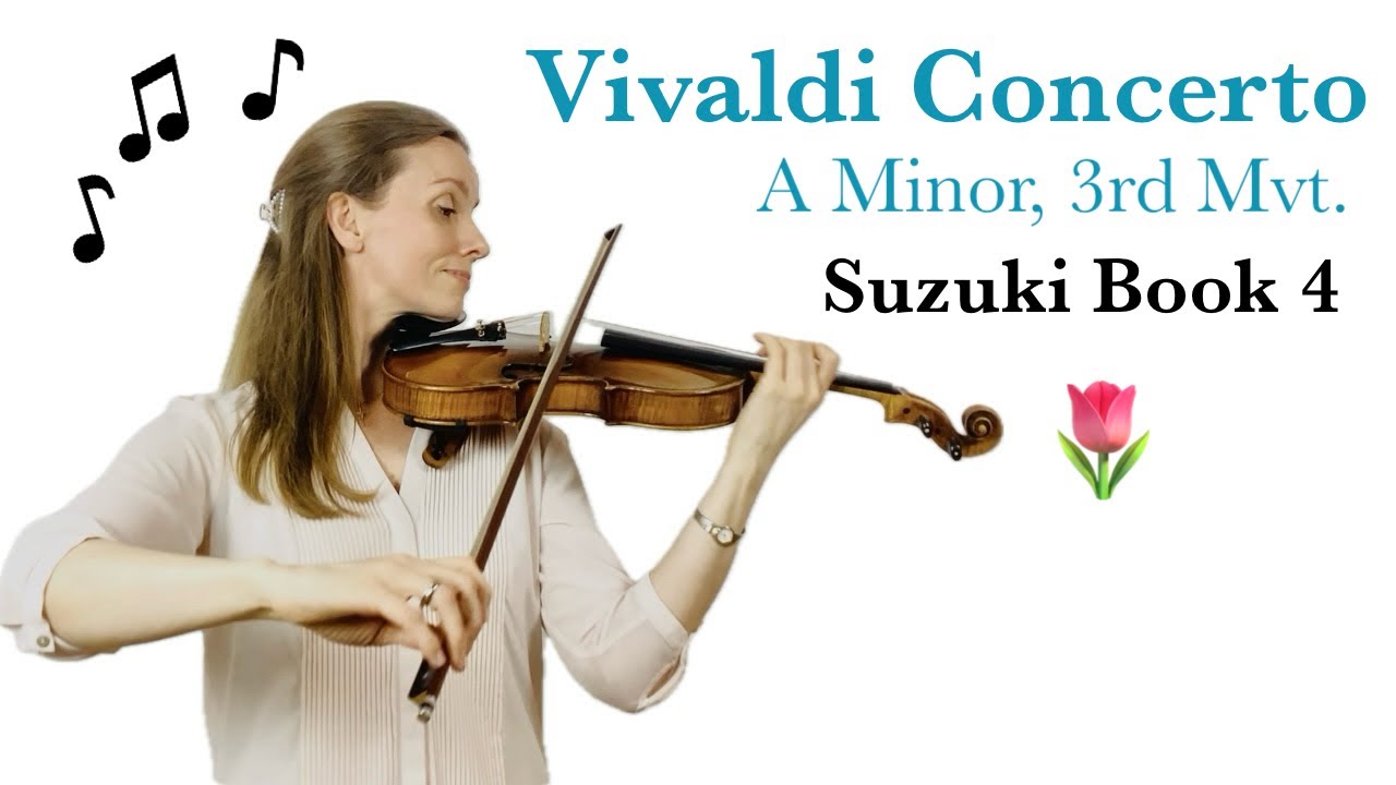 Vivaldi Concerto in A Minor, 3rd Movement - Suzuki Book 4