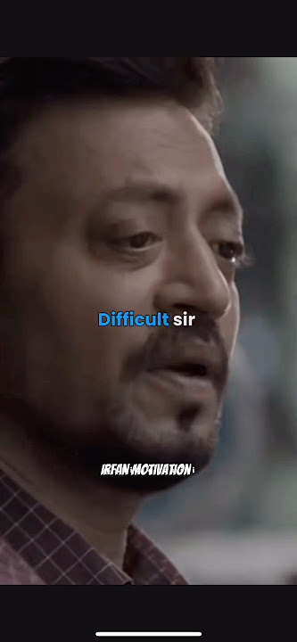 Irfan Khan said this before he was Gone || Life Lessons