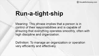 Run-a-tight-ship Meaning