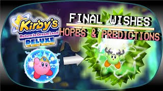 My FINAL HOPES and WISHES for Kirby’s Return to Dreamland Deluxe