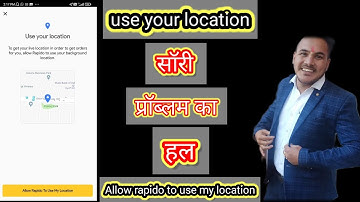 allow rapido to use my location