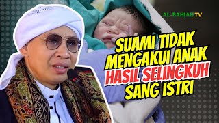Istri Selingkuh hingga Hamil, Suami tidak Mau Mengakui anaknya, Bolehkah Diadopsi? | Buya Yahya