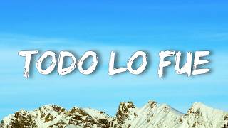 Lenin Ramírez - Todo Lo Fue (Letra/Lyrics)