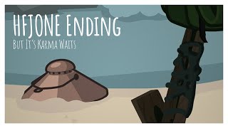 Hfjone Ending But Its Karma Waits