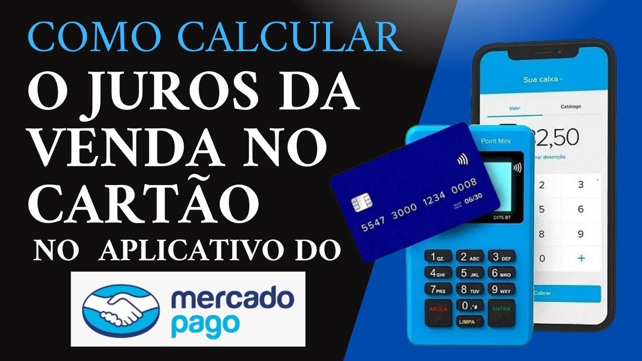 Como calcular o juros de venda no cartão no aplicativo do Mercado Pago ...