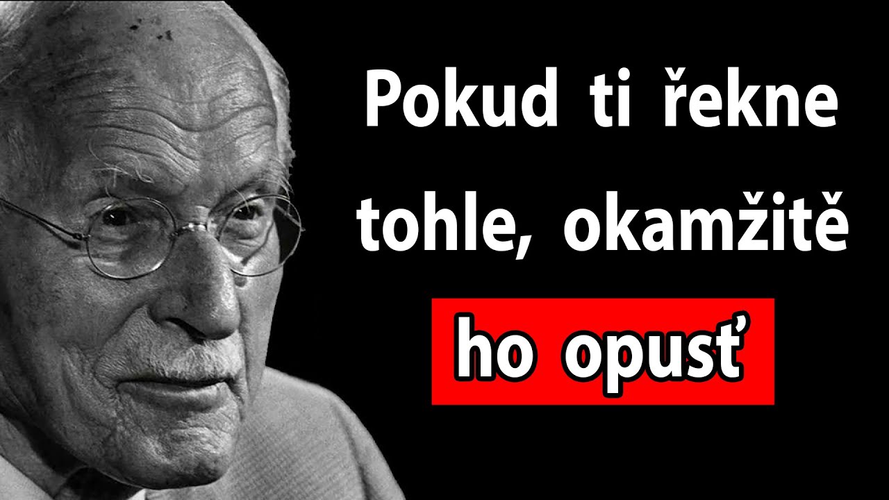 Když muž řekne těchto 5 věcí, už nikdy nepochybujte – odcházejte | Carl Jung