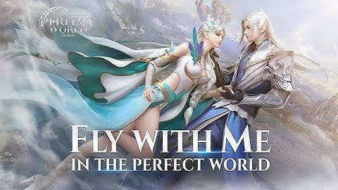 Perfect World Mobile - Gameplay [Open World MMORPG] Android/IOS