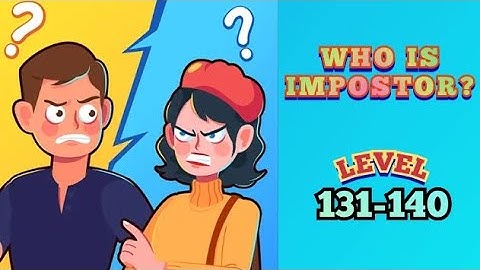 Who is Impostor? Level 131-140 Walkthrough