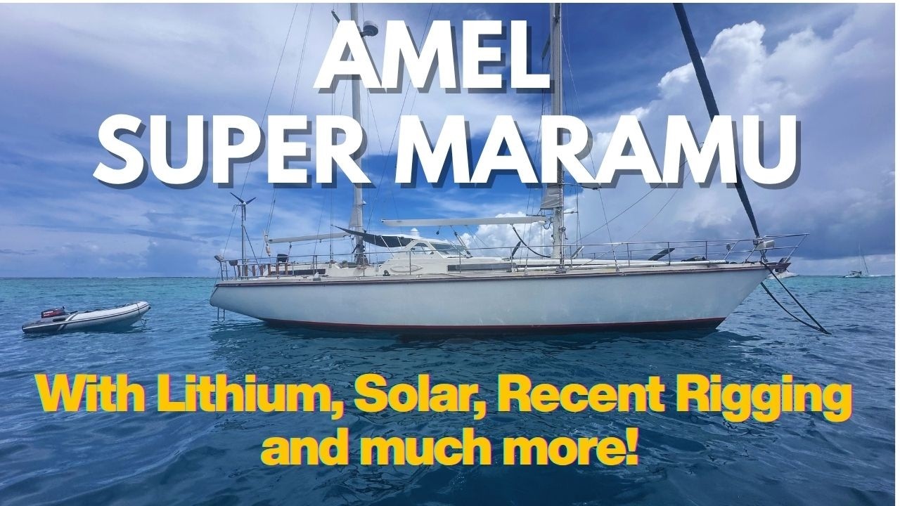⁣Amel Super Maramu : lots of recent equipment!
